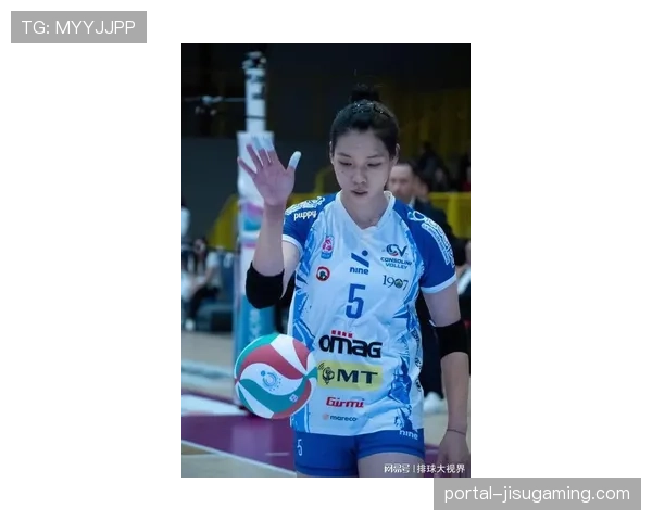 朱婷与庄宇珊意甲女排中国德比：世界级主攻与拼搏新秀的隔网对话